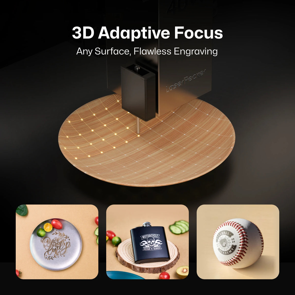 LaserPecker desktop laser cutter showcasing its 3D Adaptive Focus technology, which scans and adjusts focus in real time to achieve flawless engraving on any surface—including curved, uneven, or textured objects like a metal plate, a flask on wood, and a baseball. This desktop laser cutter adapts seamlessly to complex materials.
